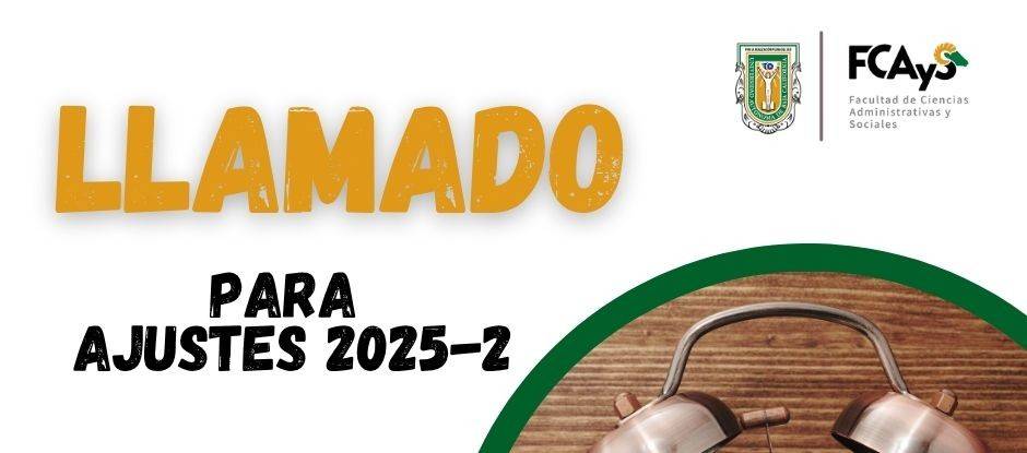  Llamado para ajustes 2025-2 &#8211; FCAyS